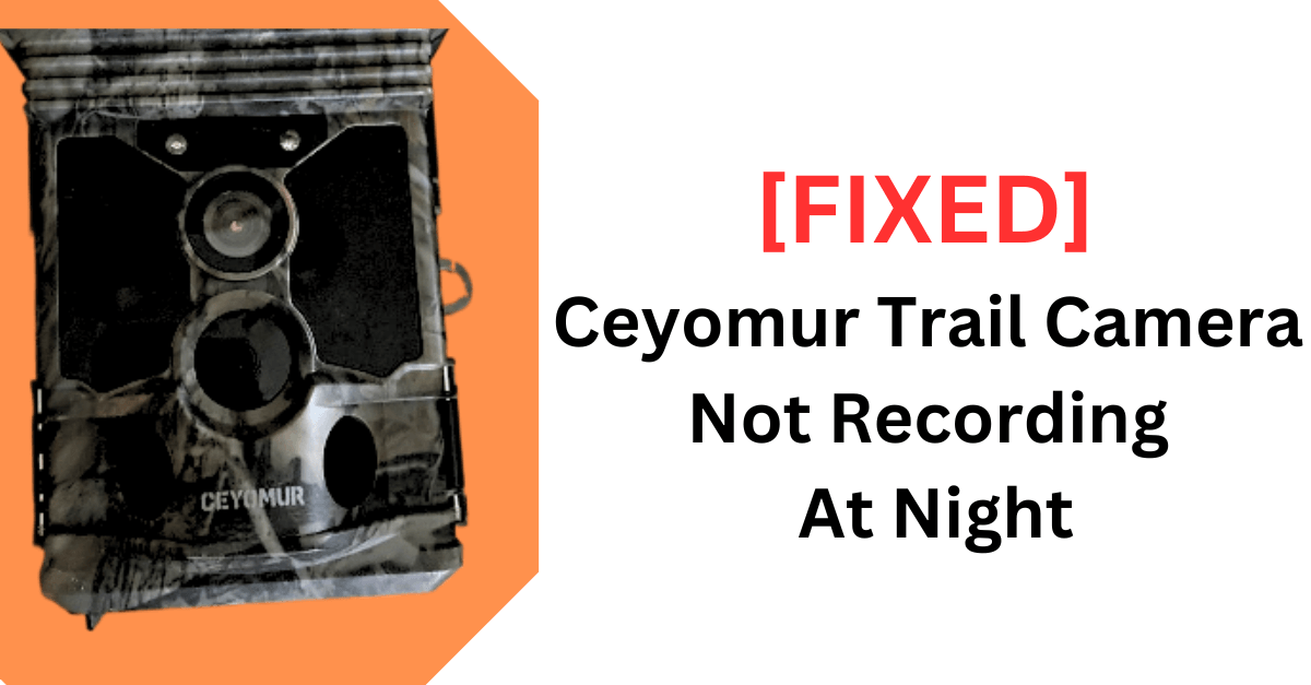 Ceyomur Trail Camera Not Recording At Night