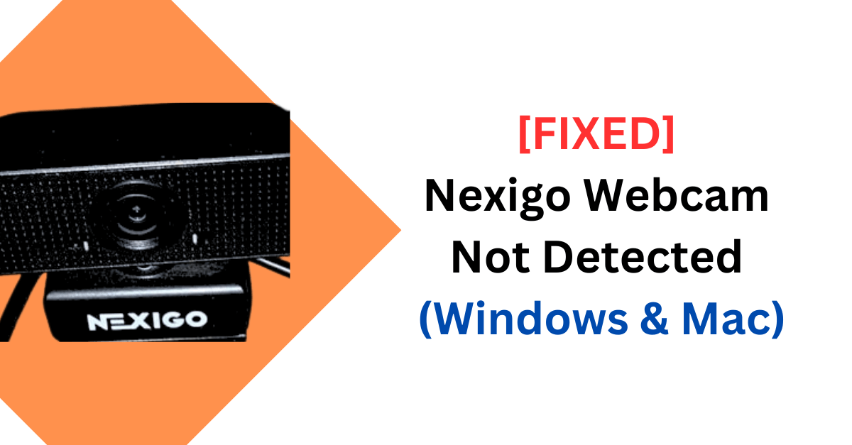 Nexigo Webcam Not Detected